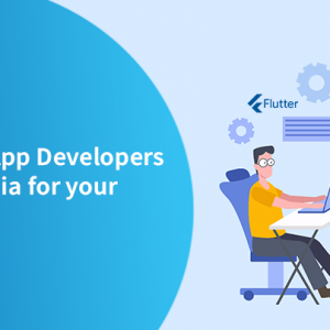 Tips To Hire Flutter App Developers From India For Your Startup