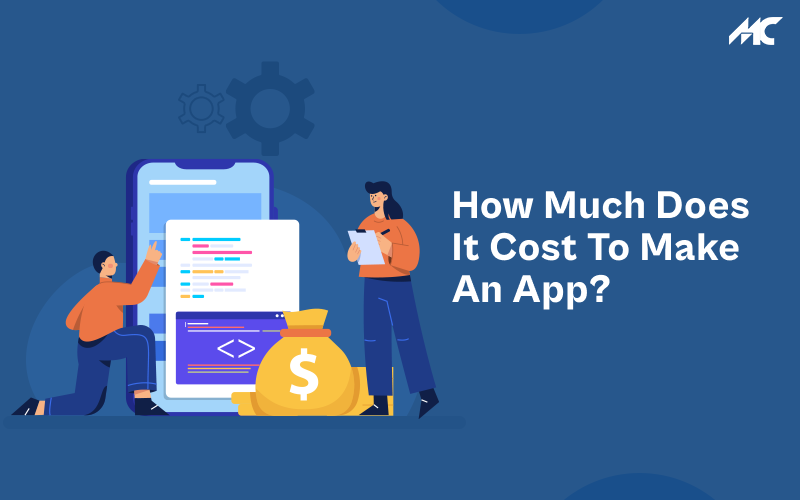 How Much Does It Cost to Make an App?