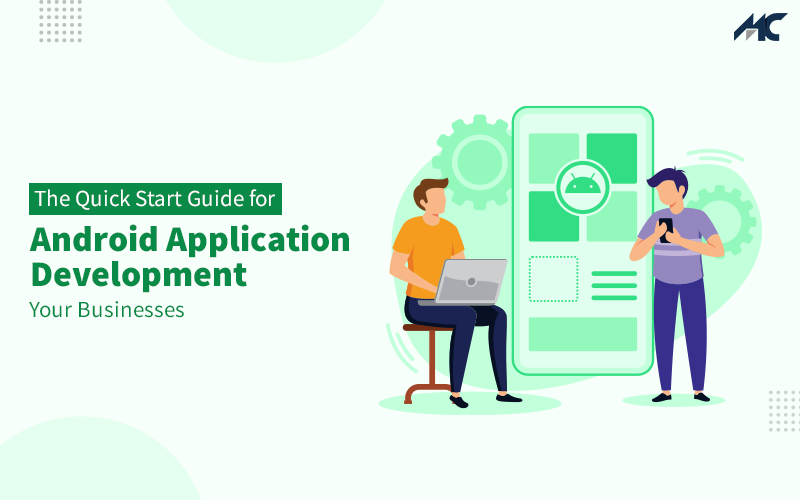The-Quick-Start-Guide-for-Android-Application-Development-for-Your-Businesses