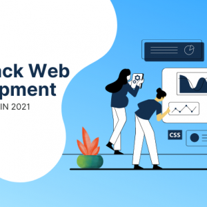 Top 10 Full Stack Web Development Tools To Use In 2021